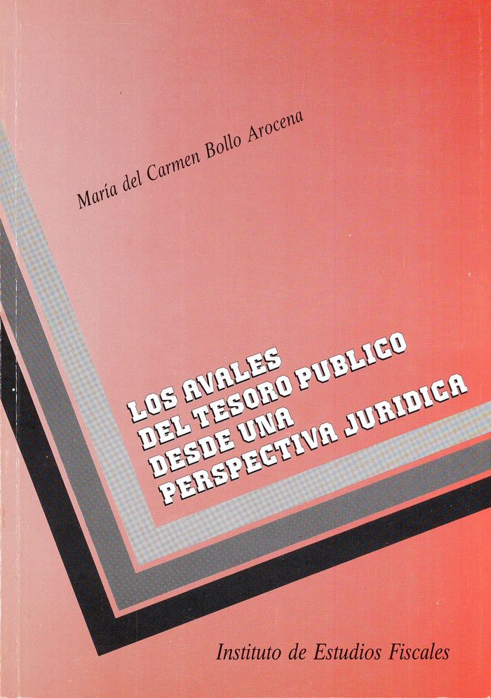Los avales del tesoro público desde una perspectiva jurídica, de Bollo Arocena, María del Carmen | portada del libro