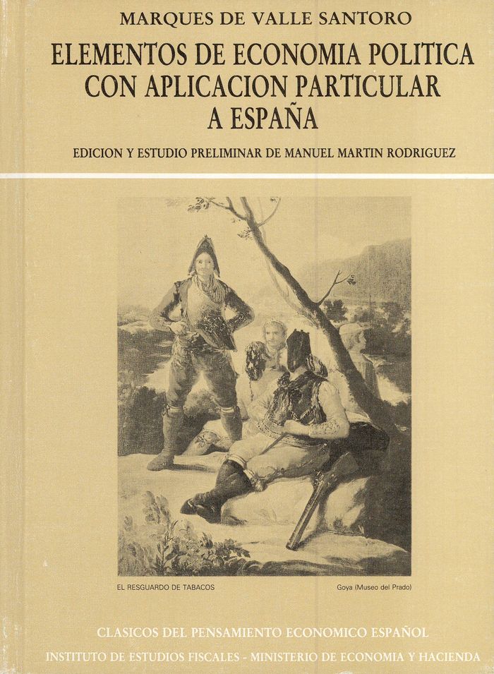 Elementos de economía política con aplicación particular a España, de De Gregorio y Gracia de Tolva - Marqués de Valle Santor