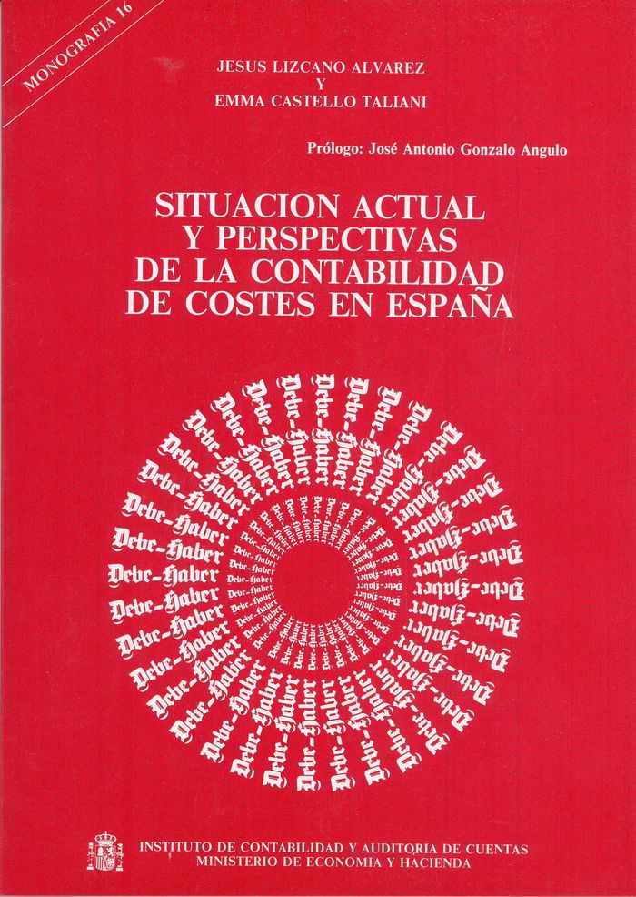 Situación actual y perspectivas de la contabilidad de costes en España, de Lizcano Alvarez, Jesús | portada del libro