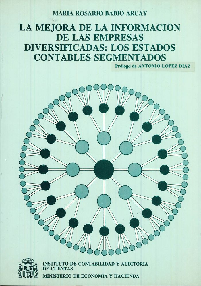 La mejora de la información de las empresas diversificadas: los estados contables segmentados, de Babío Arcay, María Rosario 