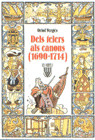 Dels telers als canons (1690-1714), de Vergés i Mundó, Oriol | portada del libro