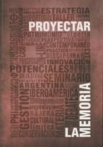 PROYECTAR LA MEMORIA, de GURIDI GARCíA | portada del libro