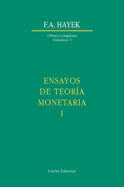 Ensayos de teoría monetaria I - tapa dura, de Hayek, Friedrich A. von | portada del libro