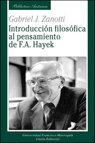 Introducción filosófica al pensamiento de F.A. Hayek, de Zanotti (Argentino) | portada del libro