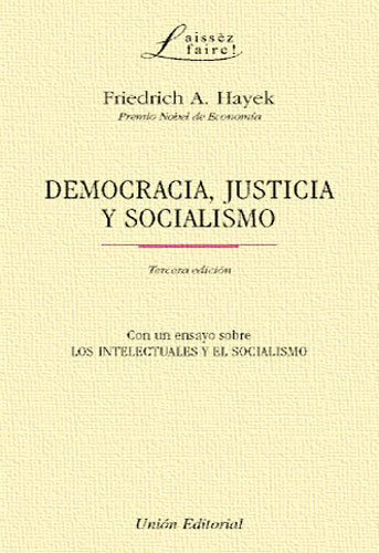 DEMOCRACIA, JUSTICIA Y SOCIALISMO, de Hayek | portada del libro
