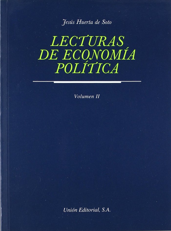 LECTURAS DE ECONOMÍA POLÍTICA. VOL II (2.ª edición), de Huerta de Soto, Jesús | portada del libro
