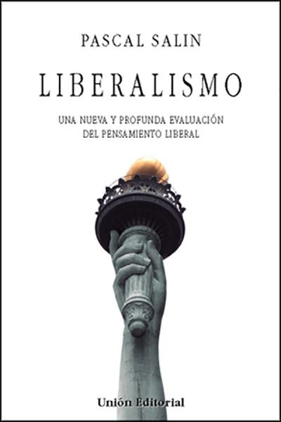 LIBERALISMO - SALIN, de Salin, Pascal | portada del libro