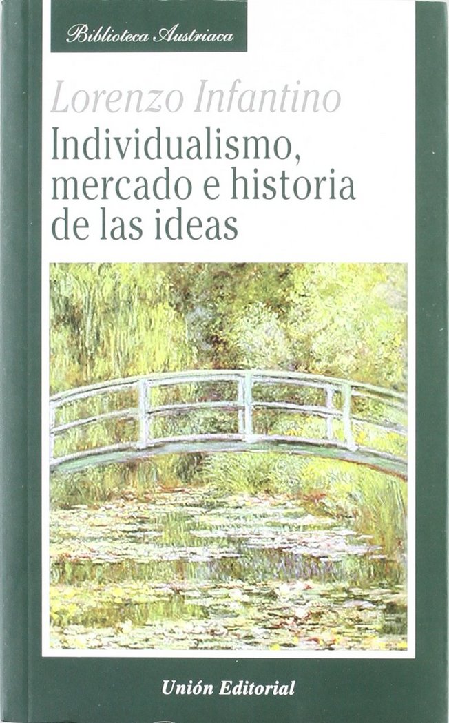 INDIVIDUALISMO, MERCADO E HISTORIA DE LAS IDEAS, de Infantino, Lorenzo | portada del libro