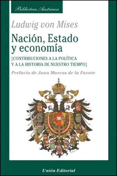 NACIÓN, ESTADO Y ECONOMÍA, de Mises | portada del libro