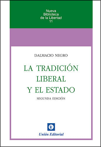 La tradición liberal y el Estado, de Negro Pavón | portada del libro