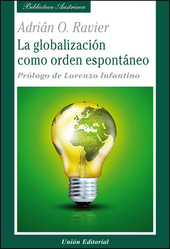 La globalización como orden espontáneo, de Ravier (argentino), Adrián Osvaldo | portada del libro