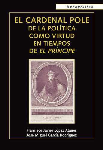 El cardenal Pole, de López Atanes, Francisco Javier | portada del libro