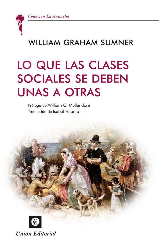 Lo que las clases sociales se deben unas a otras, de Graham Summer, William | portada del libro