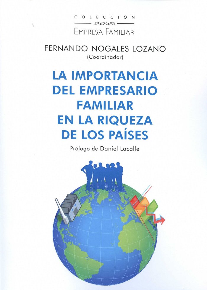 Importancia del empresario familiar en la riqueza de paises, de NOGALES LOZANO,FERNANDO | portada del libro