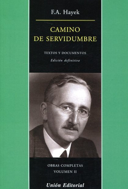 CAMINO DE SERVIDUMBRE (RUSTICA), de F.A. HAYEK | portada del libro