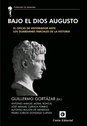 BAJO EL DIOS AUGUSTO, de GORTAZAR,GUILLERMO | portada del libro