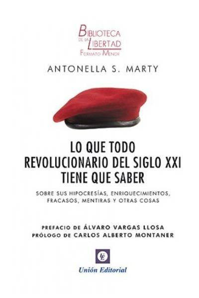 Lo que todo revolucionario del siglo XXI tiene que saber, de Marty X, Antonella | portada del libro
