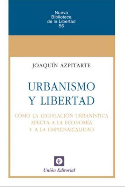 Urbanismo y libertad, de Azpitarte Pérez, Joaquín | portada del libro