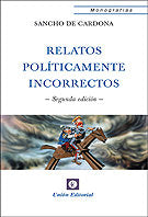 RELATOS POLITICAMENTE INCORRECTOS 2018, de CARDONA, SANCHO DE | portada del libro
