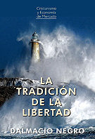 LA TRADICIÓN DE LA LIBERTAD, de NEGRO PAVÓN, DALMACIO | portada del libro