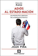 ADIOS AL ESTADO-NACION., de JUAN PINA | portada del libro