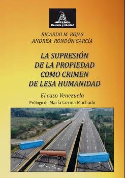 SUPRESION DE LA PROPIEDAD COMO CRIMEN DE LESA HUMANIDAD., de ROJAS, RICARDO MANUEL | portada del libro