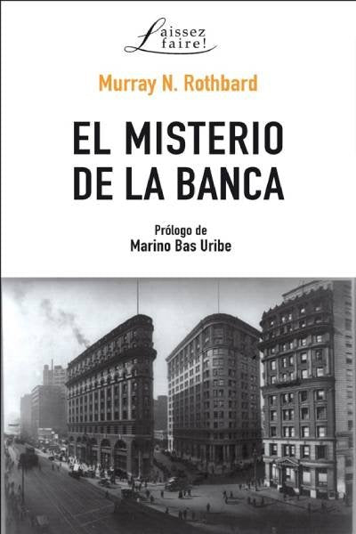 El misterio de la banca, de ROTHBARD, MURRAY N. | portada del libro