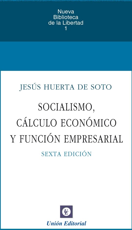 SOCIALISMO, CALCULO ECONOMICO Y FUNCION EMPRESARIAL 2020 | portada del libro