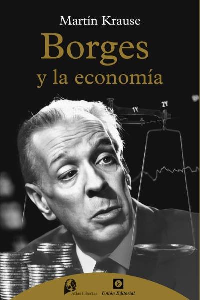 BORGES Y LA ECONOMIA, de KRAUSE, MARTIN | portada del libro