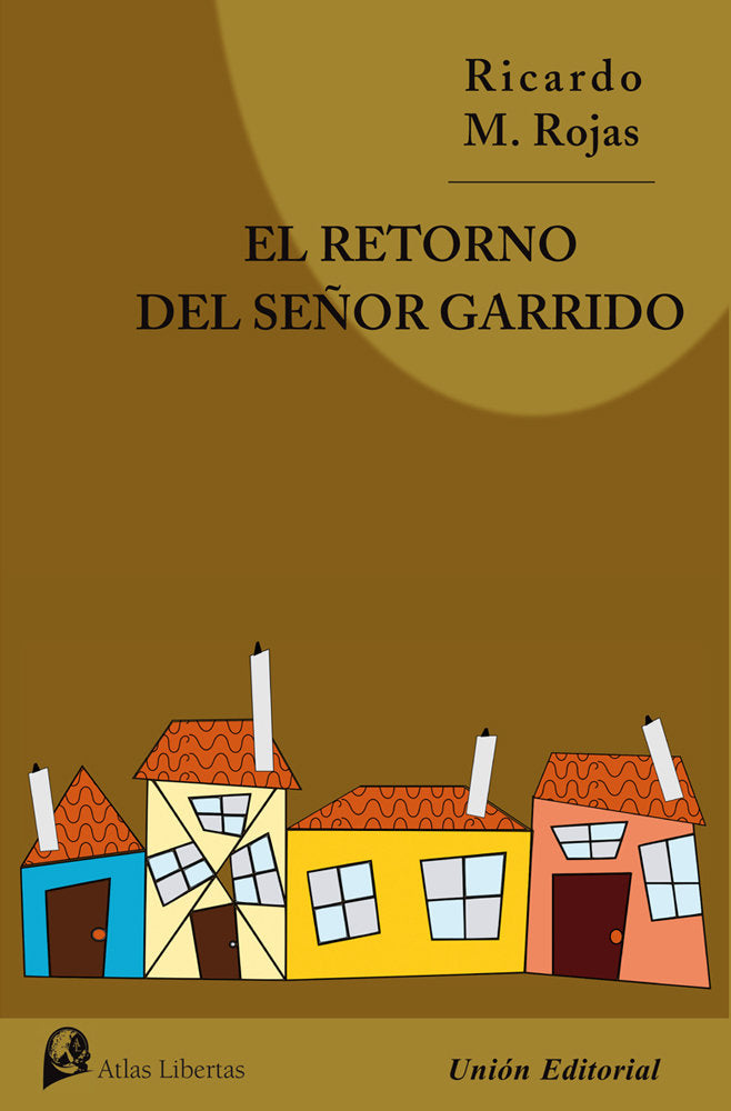 EL RETORNO DEL SEÑOR GARRIDO, de ROJAS, RICARDO M. | portada del libro