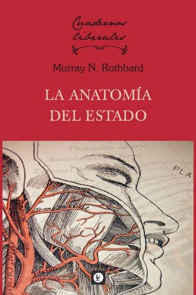 LA ANATOMIA DEL ESTADO, de ROTHBARD | portada del libro