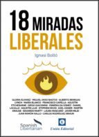 18 MIRADAS LIBERALES, de IGNASI BOLTO | portada del libro