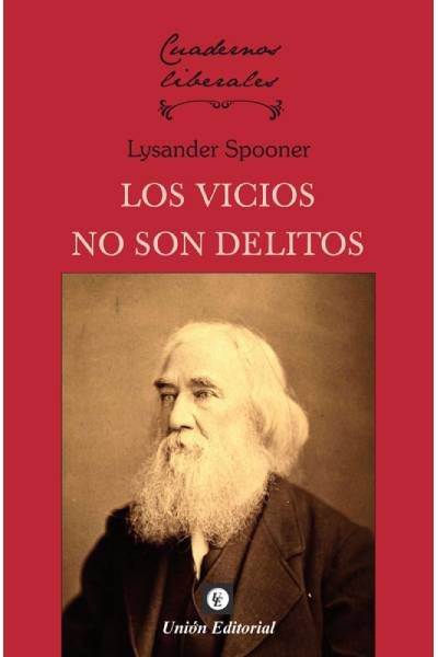 LOS VICIOS NO SON DELITOS, de SPOONER LYSANDER | portada del libro