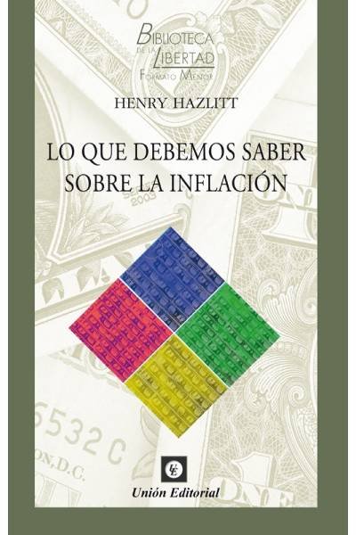 LO QUE DEBEMOS SABER SOBRE LA INFLACION, de HAZLITT HENRY | portada del libro