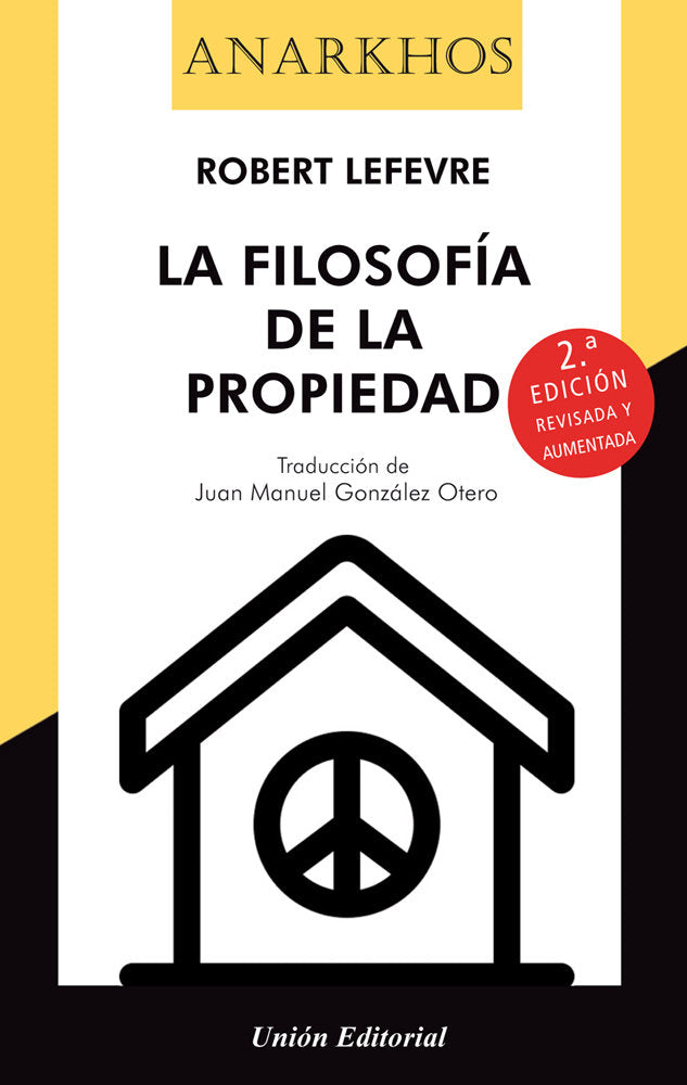 LA FILOSOFIA DE LA PROPIEDAD, de LEFEVRE, ROBERT | portada del libro