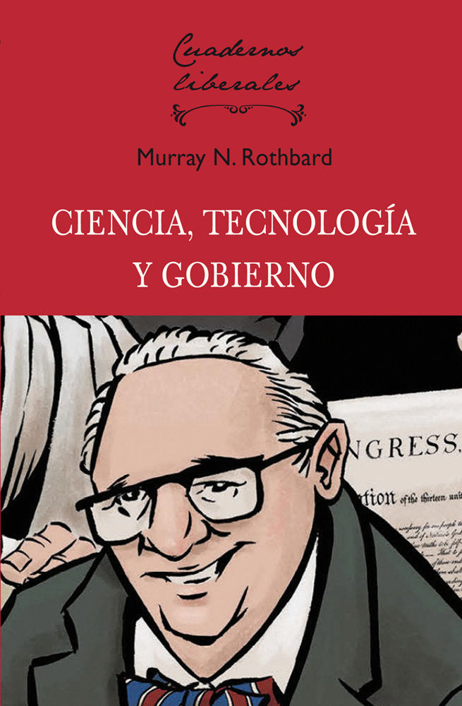 CIENCIA TECNOLOGIA Y GOBIERNO, de ROTHBARD, MURRAY NEWTON | portada del libro