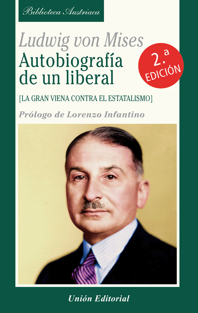 AUTOBIOGRAFIA DE UN LIBERAL, de VON MISES, LUDWIG | portada del libro