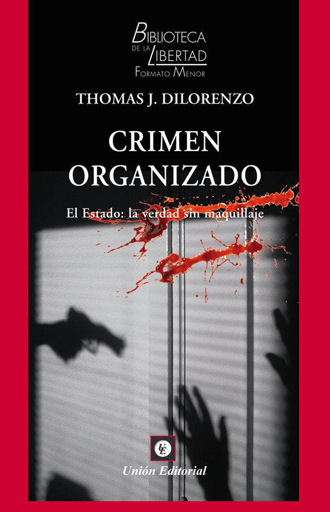 VOL 46: CRIMEN ORGANIZADO., de THOMAS DILORENZO | portada del libro