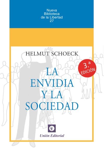 LA ENVIDIA Y LA SOCIEDAD [RUSTICA], de SCHOECK, HELMUT | portada del libro