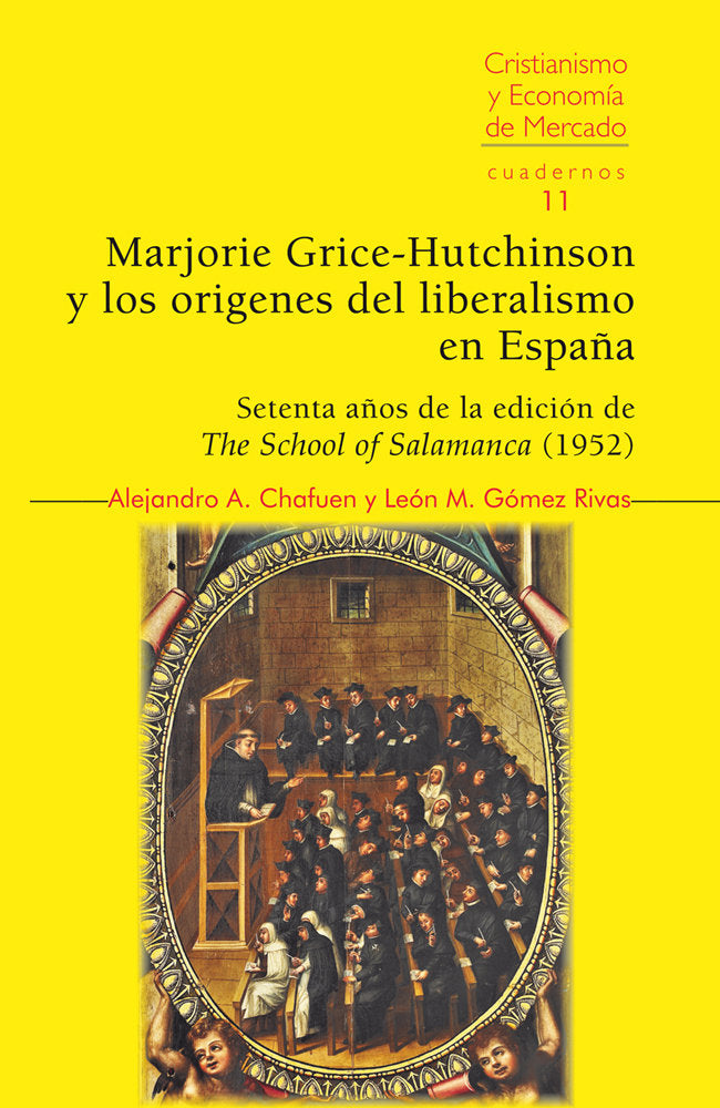 MARJORIE GRICE-HUTCHINSON Y LOS ORIGENES DEL LIBERALISMO EN ESPAÑ, de CHAFUEN, ALEJANDRO A. | portada del libro