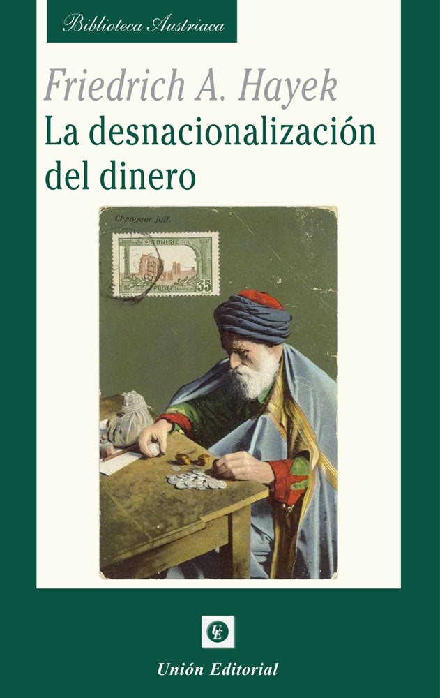 LA DESNACIONALIZACION DEL DINERO, de HAYEK, FRIEDRICH A. VON | portada del libro