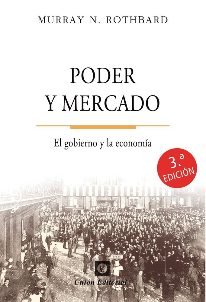 PODER Y MERCADO 3ª EDICION, de ROTHBARD | portada del libro