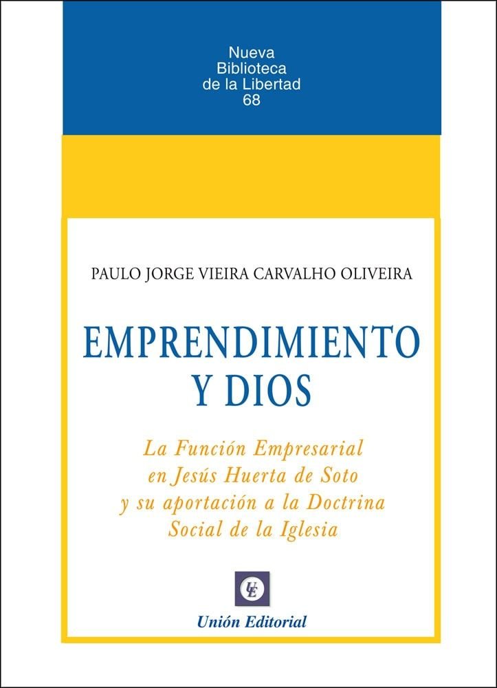 EMPRENDIMIENTO Y DIOS, de VIEIRA CARVALHO OLIVEIRA, PAULO JORGE | portada del libro