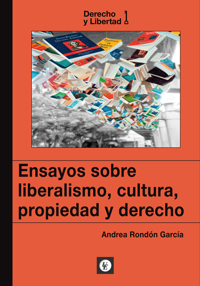 ENSAYOS SOBRE LIBERALISMO, CULTURA, PROPIEDAD Y DERECHO, de RONDON GARCIA, ANDREA | portada del libro