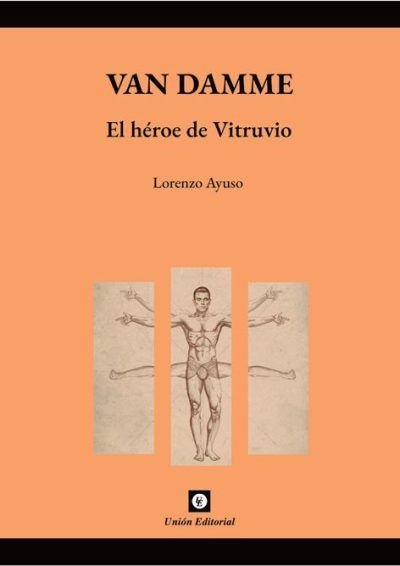 VAN DAMME. EL HEROE DE VITRUVIO, de AYUSO, LORENZO | portada del libro