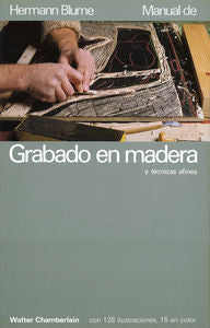 Manual de grabado en madera y técnicas afines, de Chamberlain | portada del libro