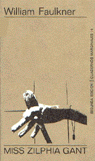 Miss Zilphia Gant, de FAULKNER | portada del libro