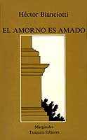 El amor no es amado, de BIANCIOTTI | portada del libro