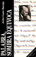 Palabra, sombra equívoca, de Caro Baroja, Julio | portada del libro