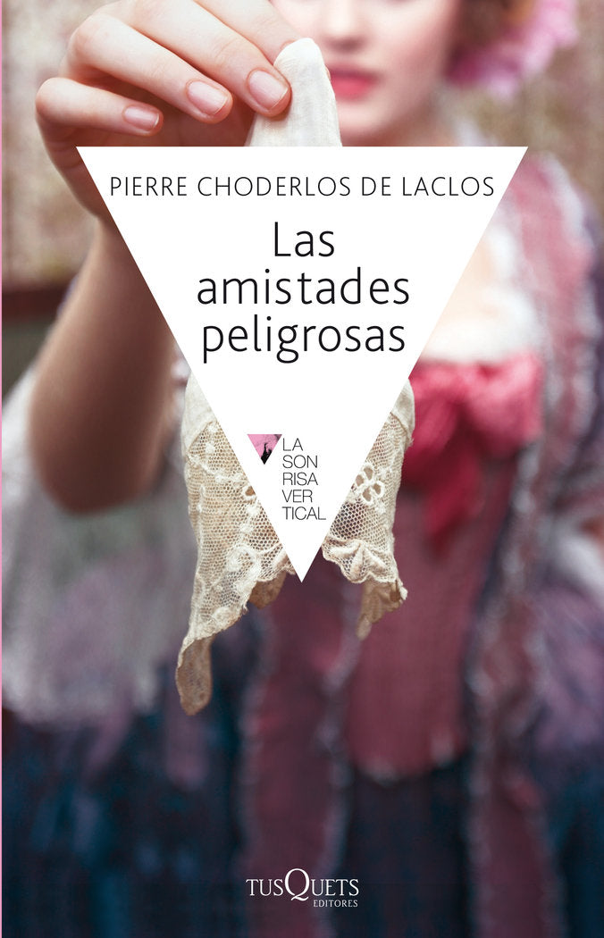 Las amistades peligrosas, de Laclos, Choderlos de | portada del libro